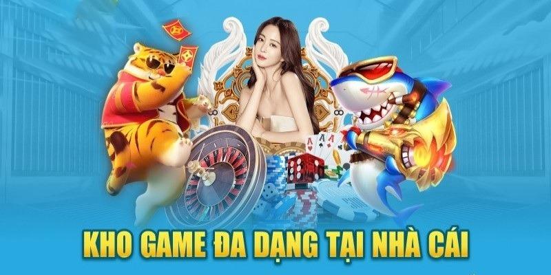 Kho game đa dạng sản phẩm nên rất cuốn hút