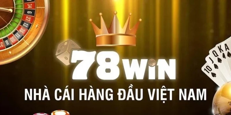 Nhà cái uy tín 78Win 